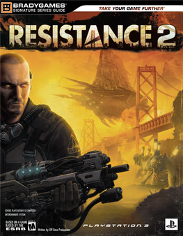 Resistance 2 Is a Trademark of Sony Computer Entertainment America Inc