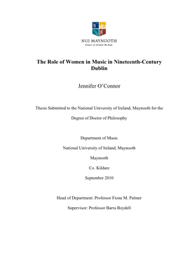 The Role of Women in Music in Nineteenth-Century Dublin Jennifer O‟Connor