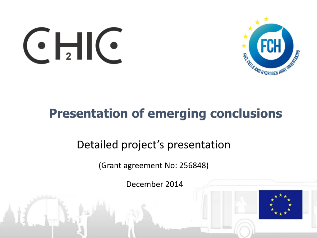 CHIC Emerging Conclusions 2 Executive Summary of the Project Outcomes (Interim) (1/2)