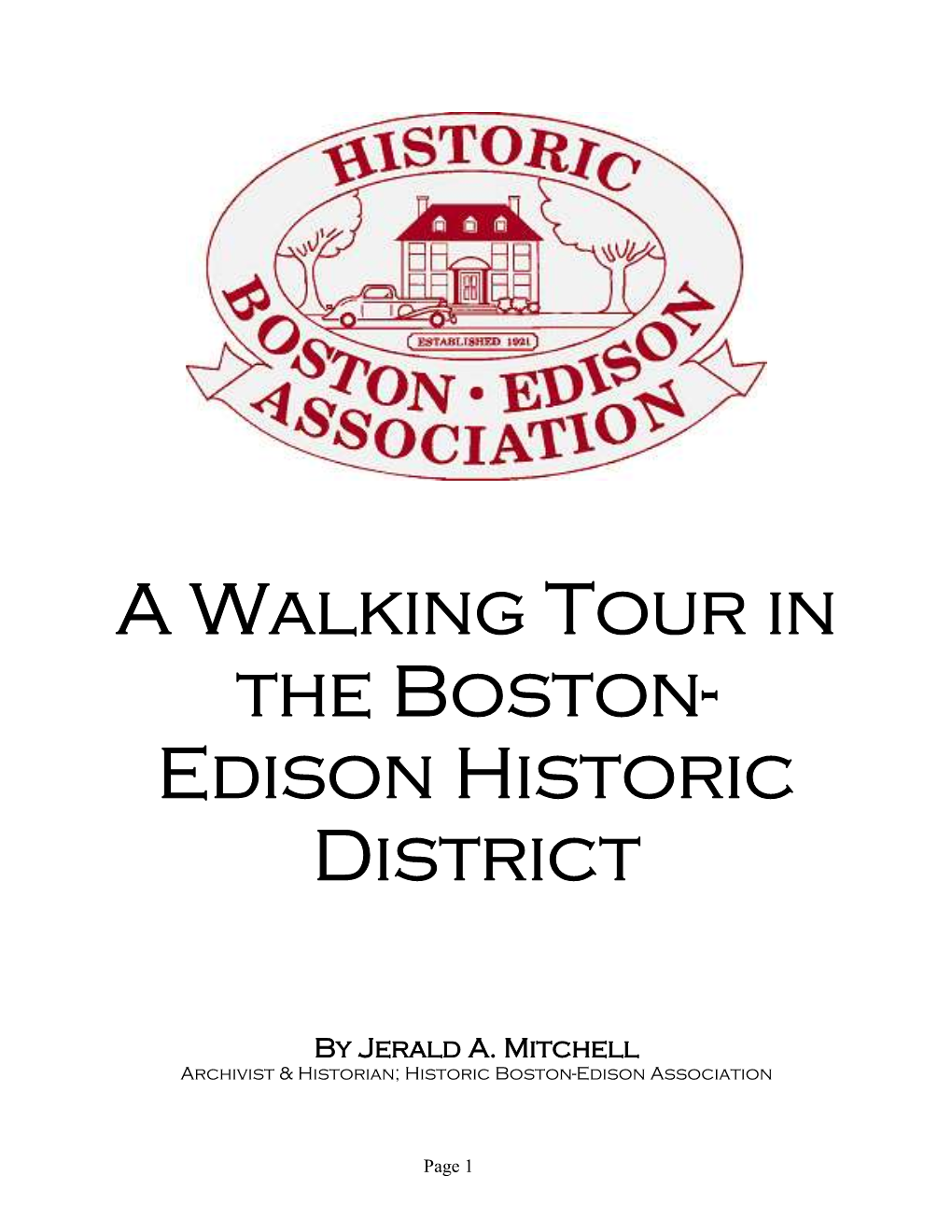 A WALKING TOUR in the BOSTON-EDISON HISTORIC DISTRICT by Jerald A