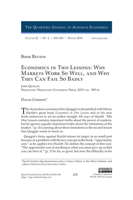 Economics in Two Lessons: Why Markets Work So Well, and Why They Can Fail So Badly John Quiggin Princeton: Princeton University Press, 2019, Xii + 390 Pp