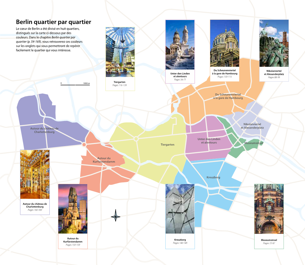 Berlin Quartier Par Quartier Le Cœur De Berlin a Été Divisé En Huit Quartiers, Distingués Sur La Carte Ci-Dessous Par Des Couleurs