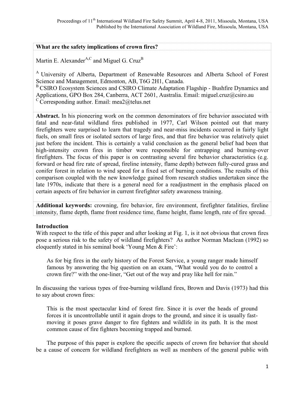 What Are the Safety Implications of Crown Fires? Martin E. Alexander and Miguel G. Cruz University of Alberta, Department Of