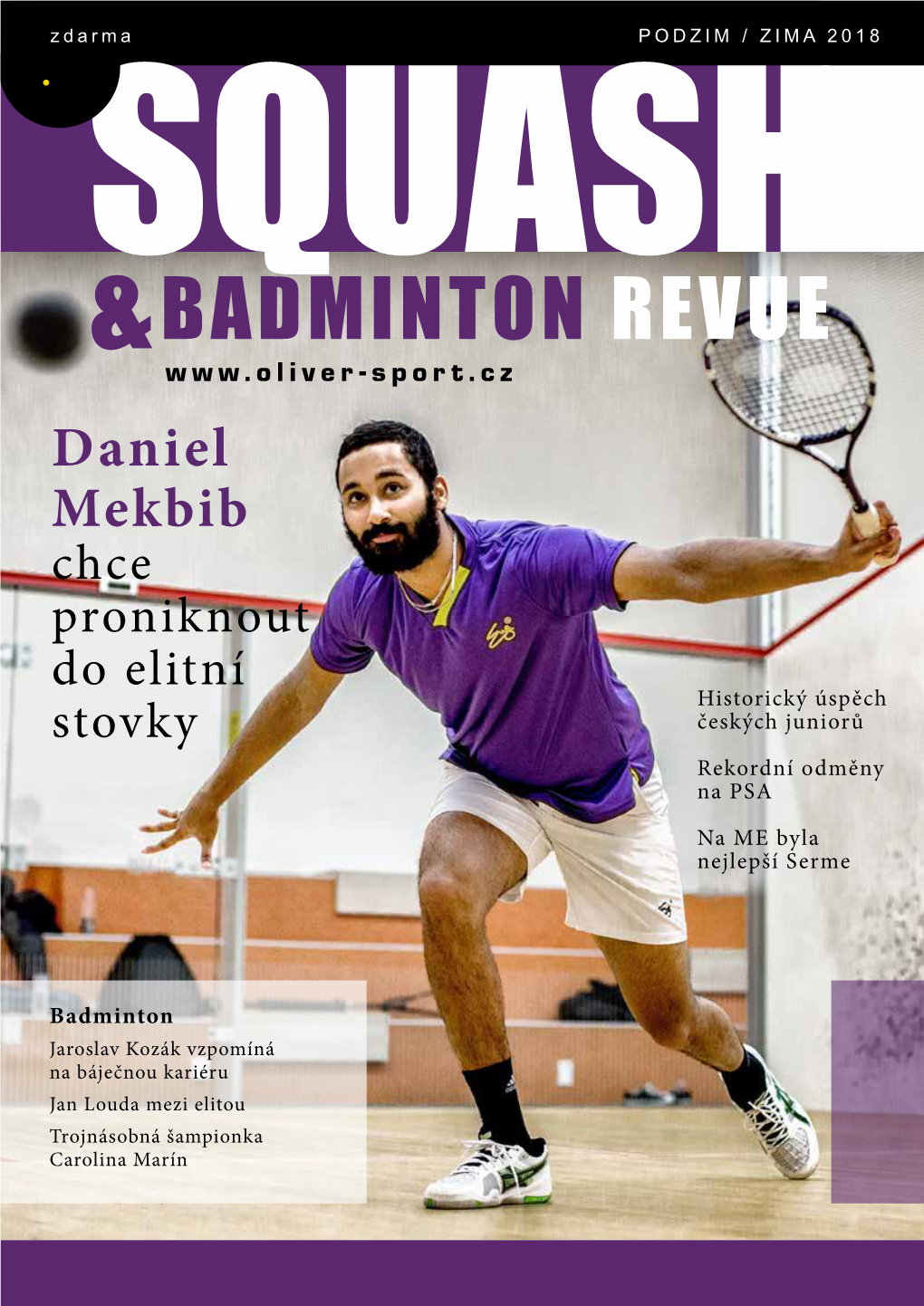 BADMINTON REVUE Daniel Mekbib Chce Proniknout Do Elitní Historický Úspěch Stovky Českých Juniorů Rekordní Odměny Na PSA