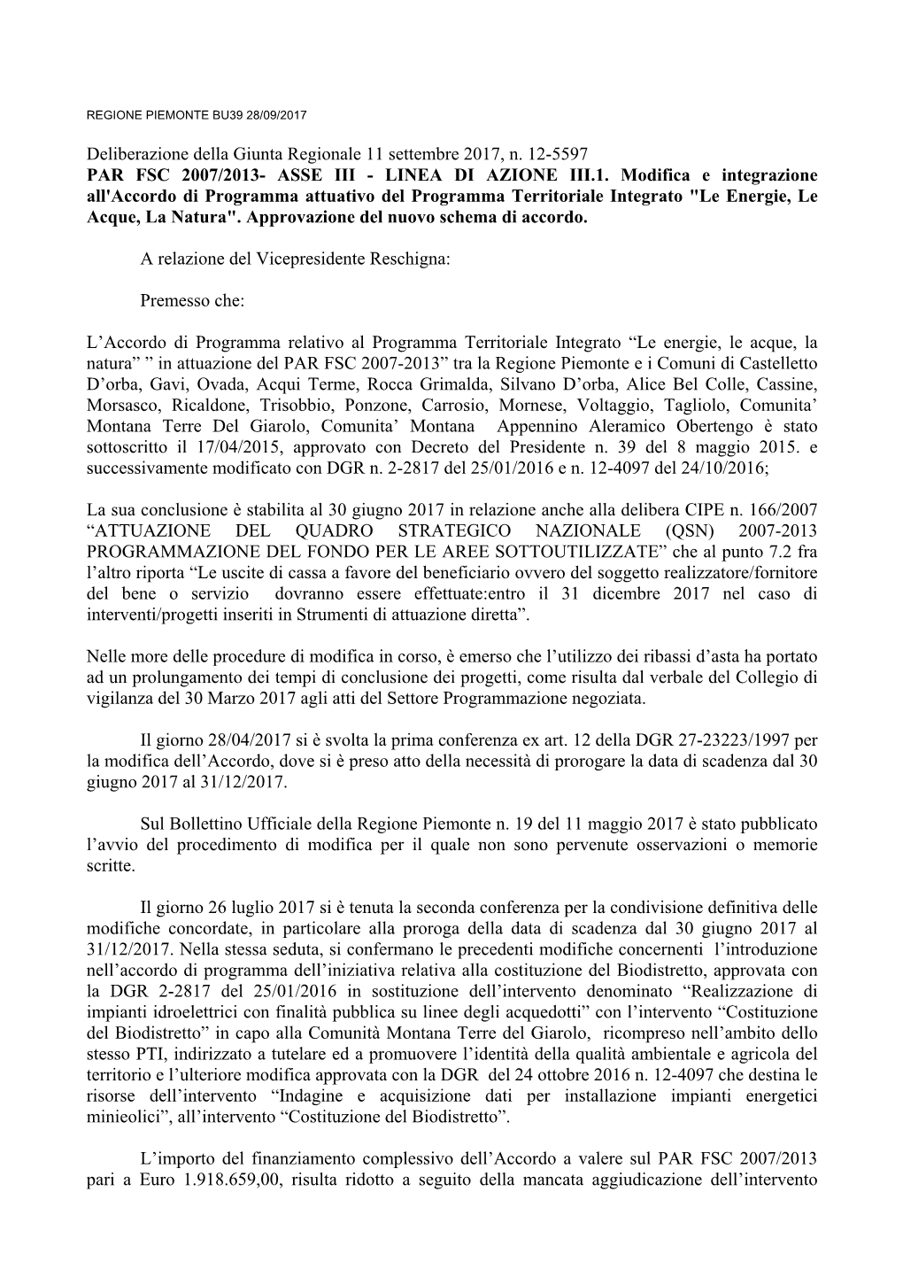 Deliberazione Della Giunta Regionale 11 Settembre 2017, N. 12-5597 PAR FSC 2007/2013- ASSE III - LINEA DI AZIONE III.1