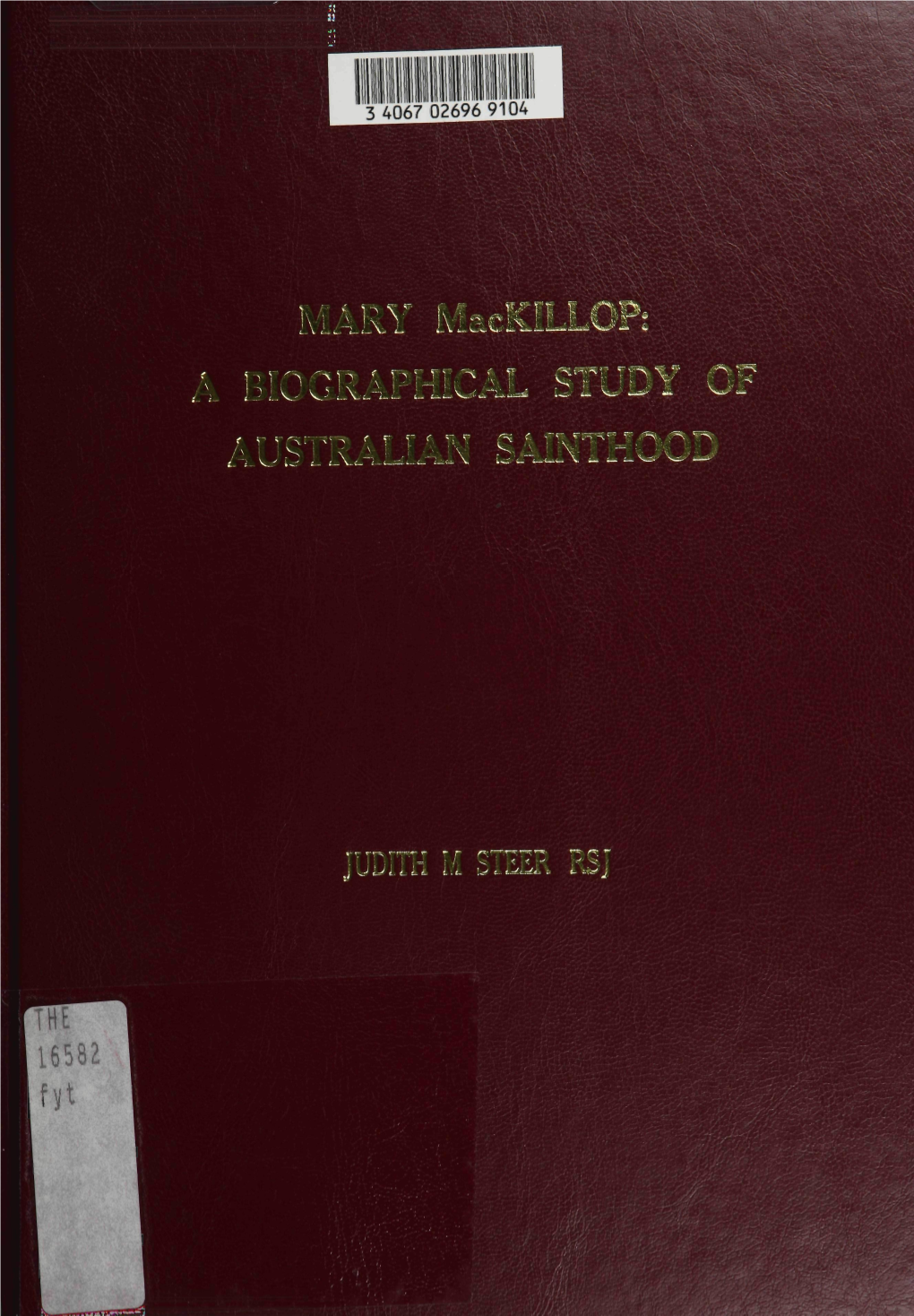 Mary Mackillop: a Biographical Study of Australian Sainthood