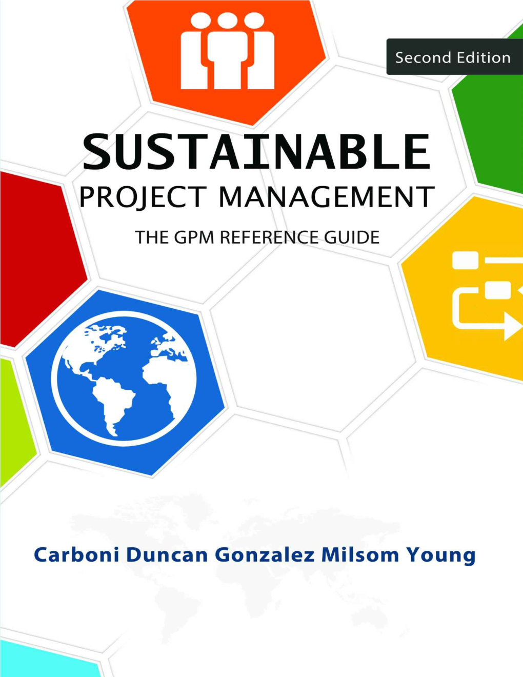 Sustainable Project Management: the GPM Reference Guide