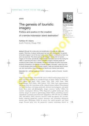 The Genesis of Touristic Imagery in out of the Way Locales, Where Tourism Is Embryonic at Best, Has Yet to Be Examined