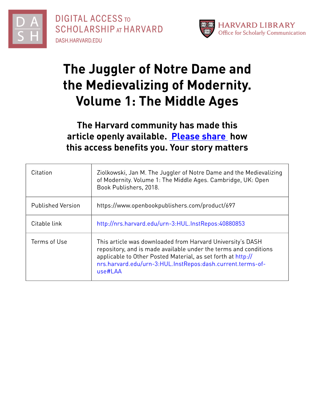 The Juggler of Notre Dame and the Medievalizing of Modernity. Volume 1: the Middle Ages