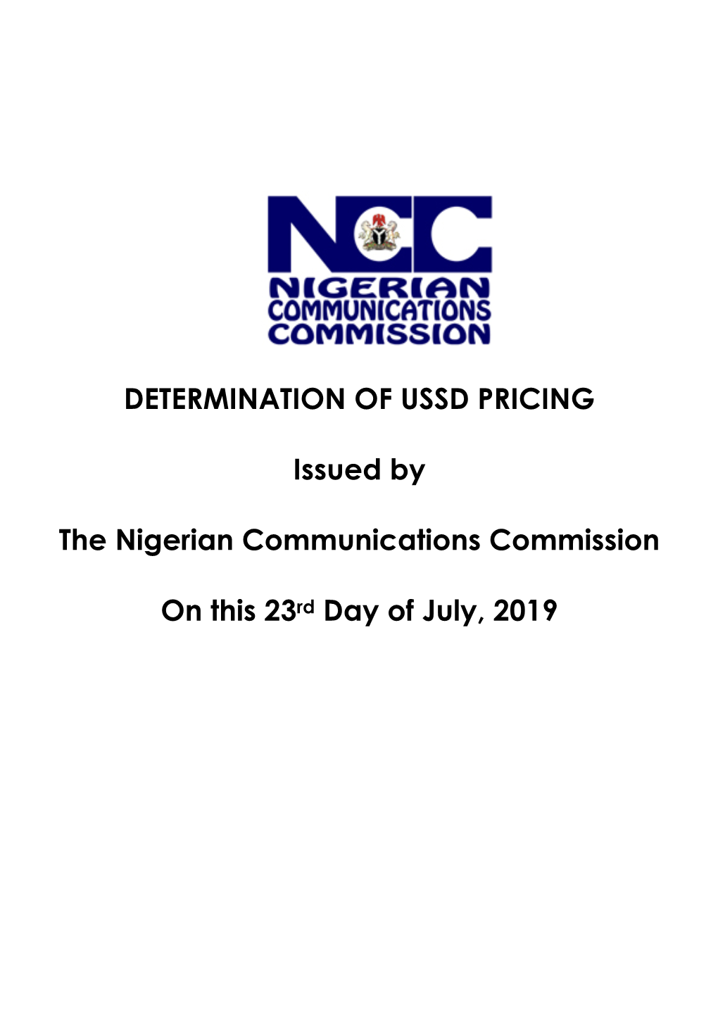 DETERMINATION of USSD PRICING Issued by the Nigerian Communications Commission on This 23Rd Day of July, 2019