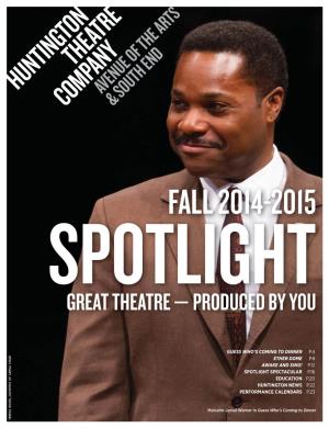 Fall 2014-2015 Spotlight Great Theatre — Produced by You