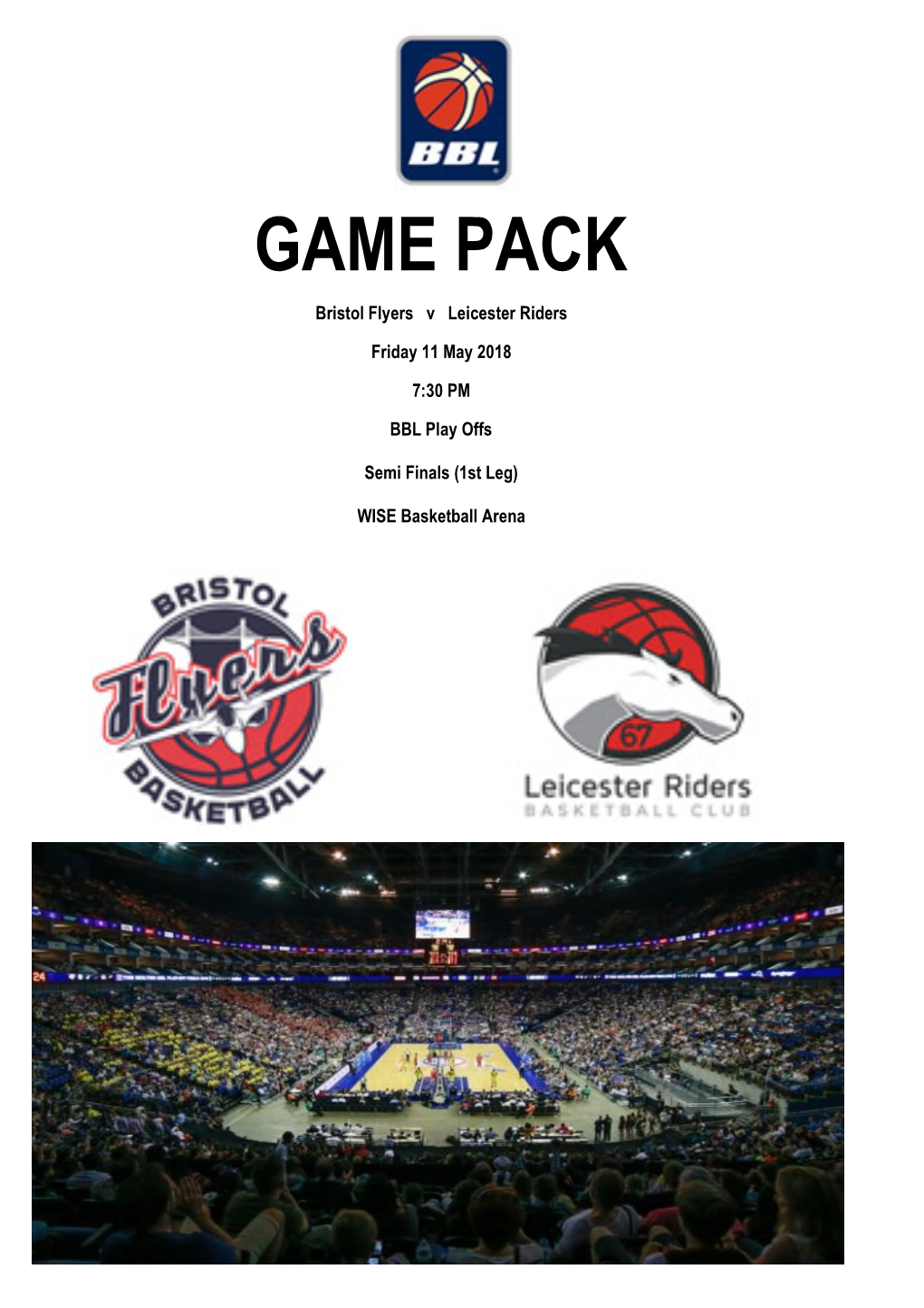 C:\Work\BBL\Press Packs\20180511 PO Semi Finals (1St Leg) Bristol Flyers V Leicester Riders.Snp