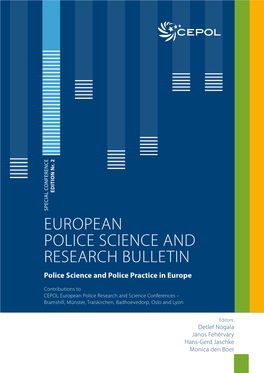 EUROPEAN POLICE SCIENCE and RESEARCH BULLETIN Police Science and Police Practice in Europe