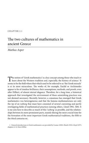 E Two Cultures of Mathematics in Ancient Greece Markus Asper