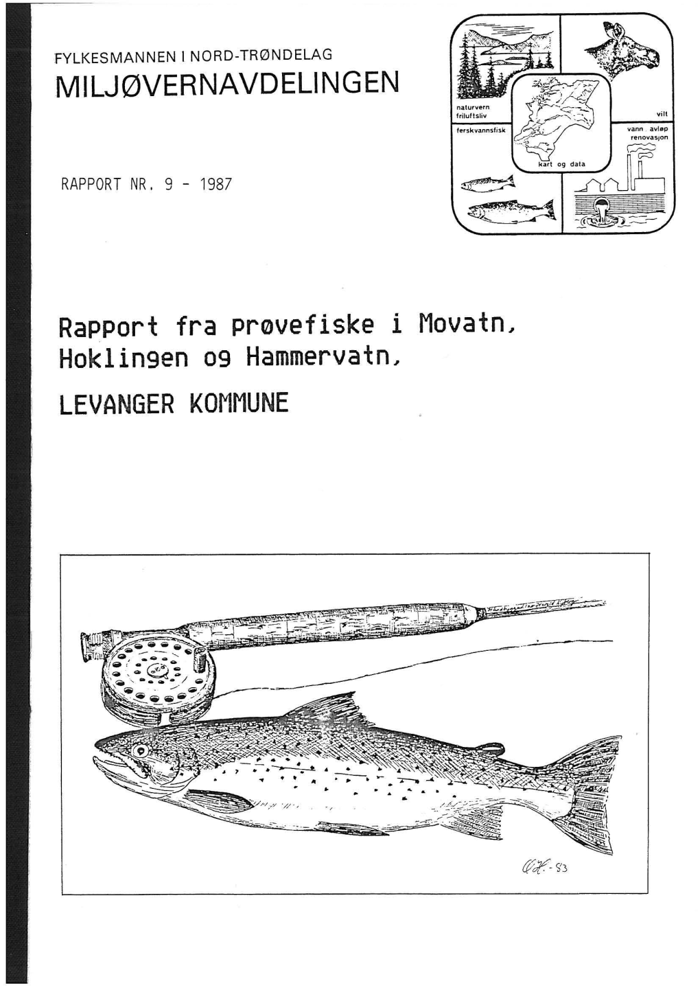 Levanger Kommune Fylkesmannen I Nord-Trøndelag Fylkesmannen I Nord-Trøndelag Miuøvernavdelingen