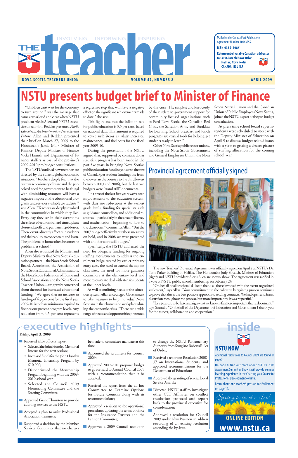 APRIL 2009 NSTU Presents Budget Brief to Minister of Finance “Children Can’T Wait for the Economy a Regressive Step That Will Have a Negative by This Crisis
