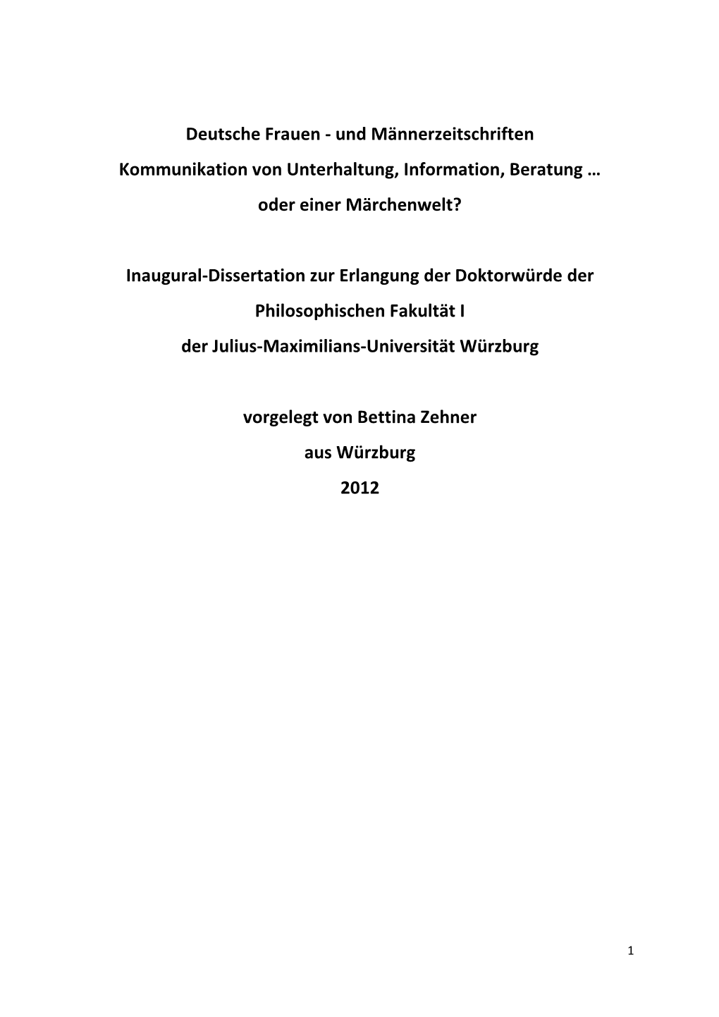 Deutsche Frauen - Und Männerzeitschriften Kommunikation Von Unterhaltung, Information, Beratung … Oder Einer Märchenwelt?