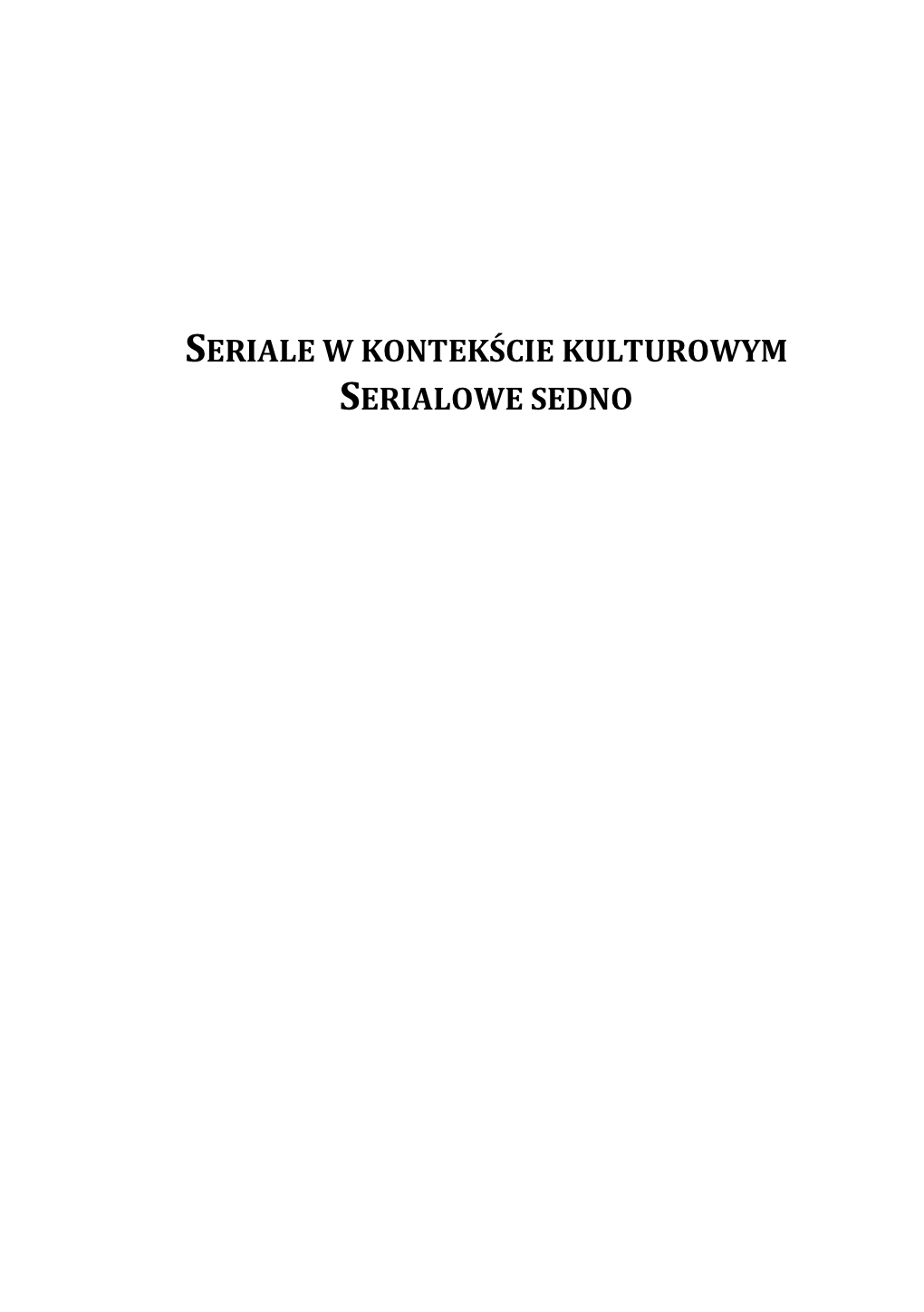 Seriale W Kontekście Kulturowym Serialowe Sedno