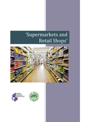 'Supermarkets and Retail Shops'