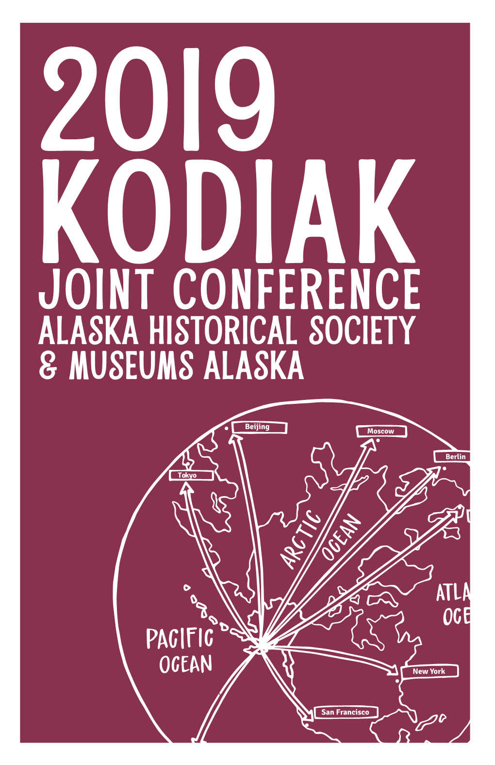 Joint Conference of Museums Alaska and the Alaska Historical Society