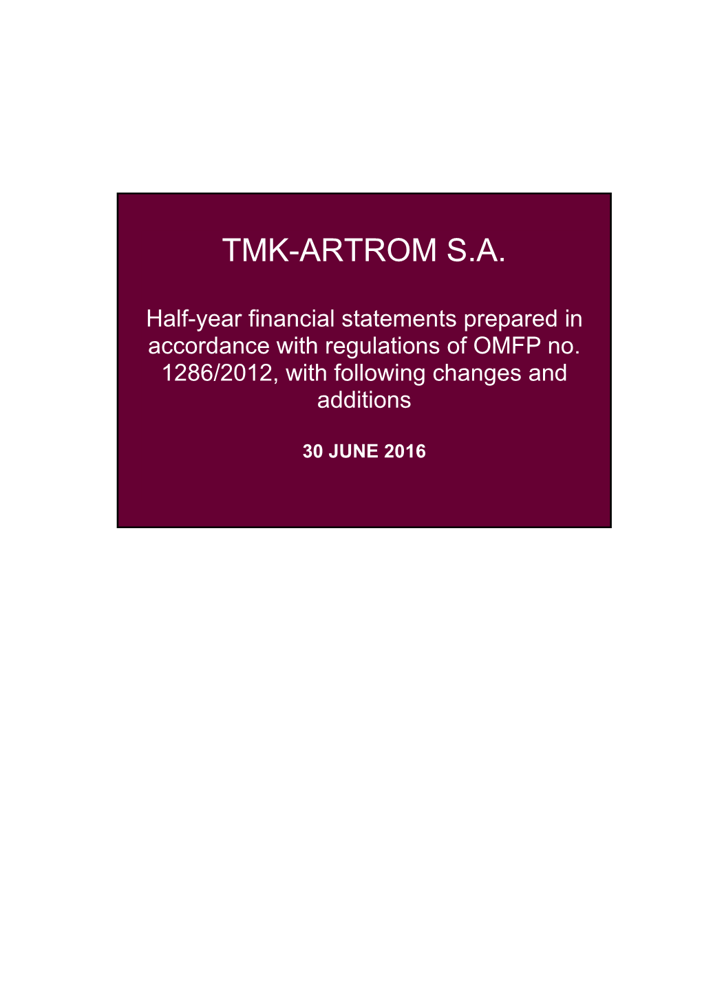 Tmk-Artrom Half-Year Financial Statements Ifrs Eng 30 06 16