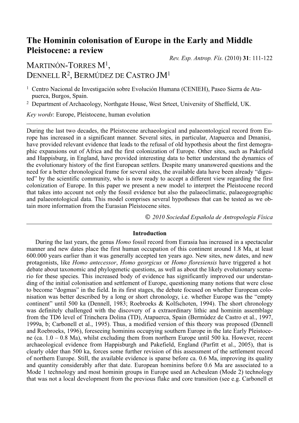 The Hominin Colonisation of Europe in the Early and Middle Pleistocene: a Review Rev