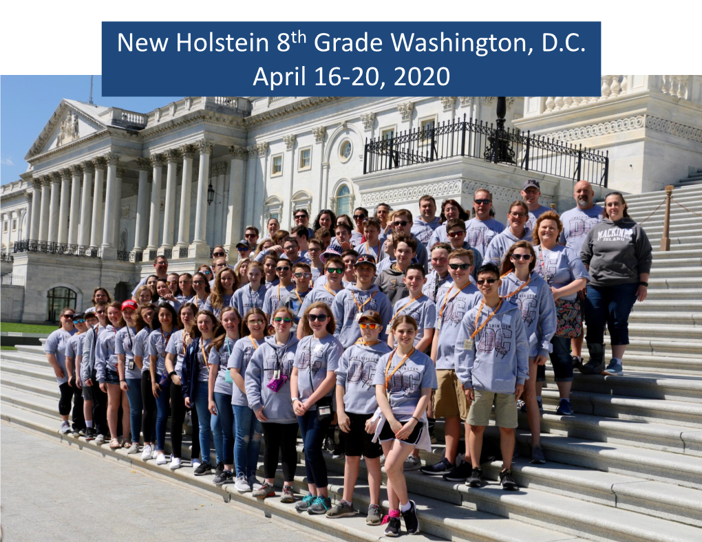 New Holstein 8Th Grade Washington, D.C. April 16-20, 2020 Why I Chose Brightspark