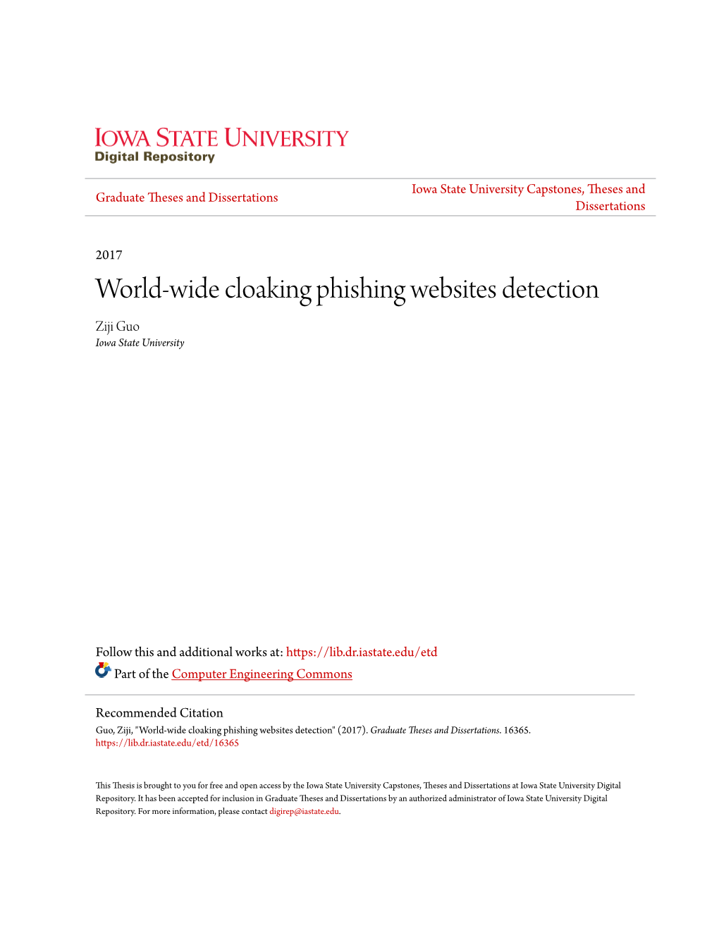 World-Wide Cloaking Phishing Websites Detection Ziji Guo Iowa State University