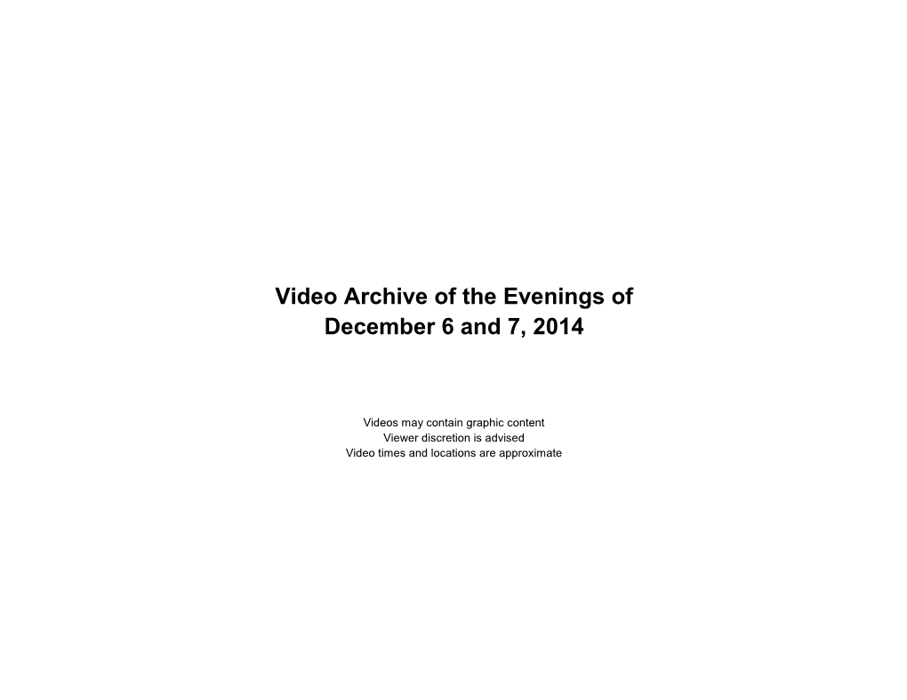 Video Archive of the Evenings of December 6 and 7, 2014