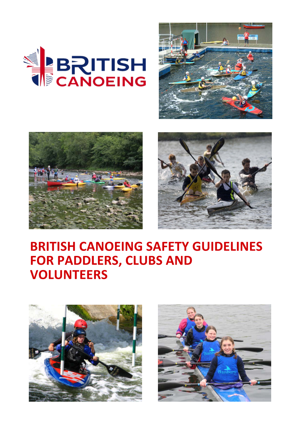 British Canoeing Safety Guidelines for Paddlers, Clubs and Volunteers