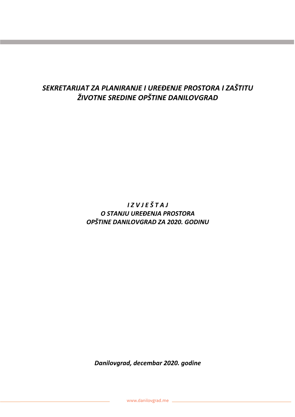 Izvještaj O Stanju Uređenja Prostora Opštine Danilovgrad Za 2020. Godinu