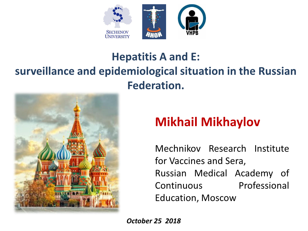 Hepatitis a and E: Surveillance and Epidemiological Situation in the Russian Federation