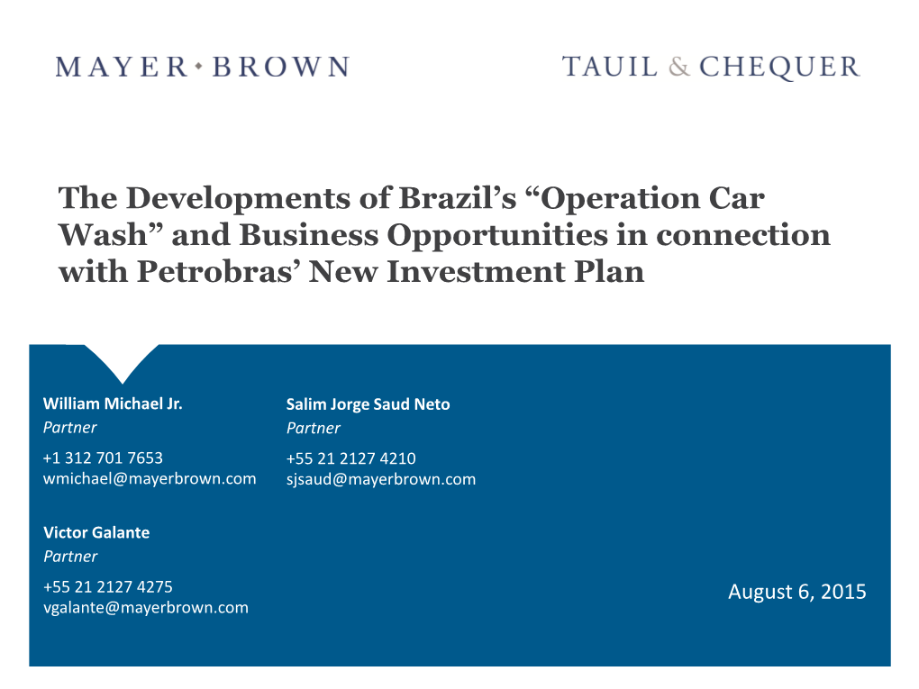 Operation Car Wash” and Business Opportunities in Connection with Petrobras’ New Investment Plan