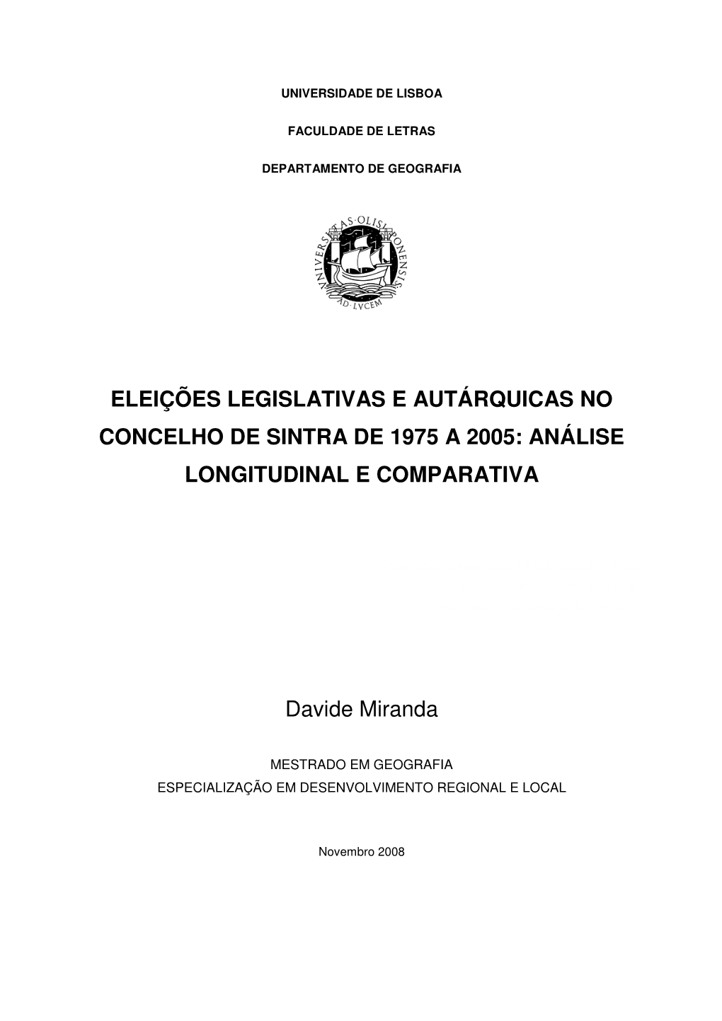Eleições Legislativas E Autárquicas No Concelho De Sintra De 1975 a 2005: Análise Longitudinal E Comparativa