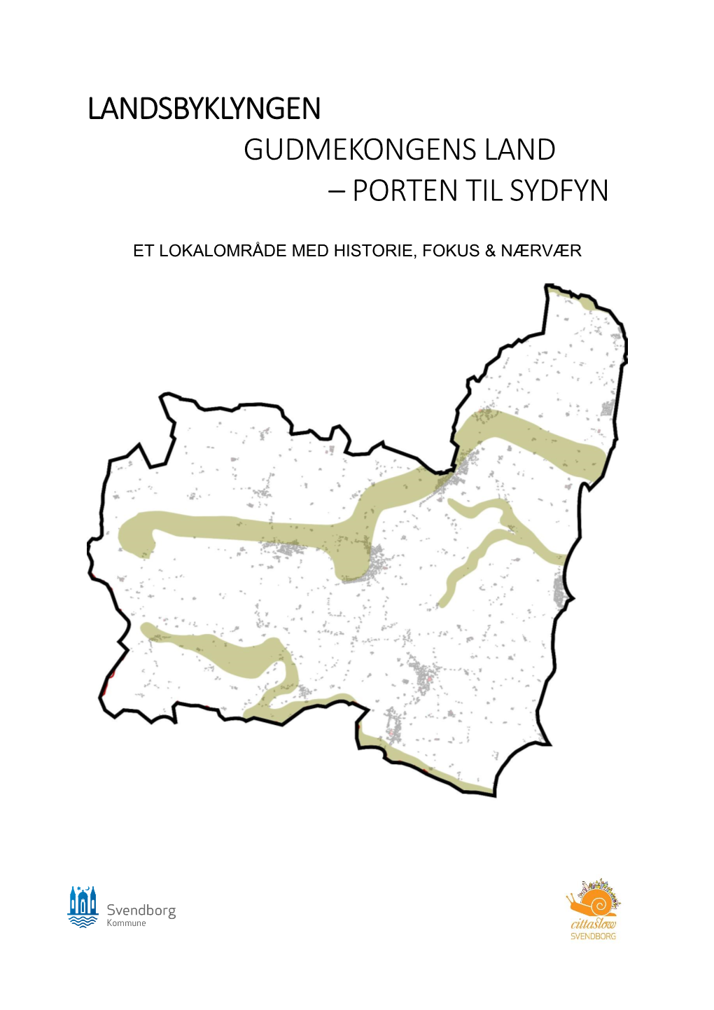 Landsbyklyngen Gudmekongens Land – Porten Til Sydfyn