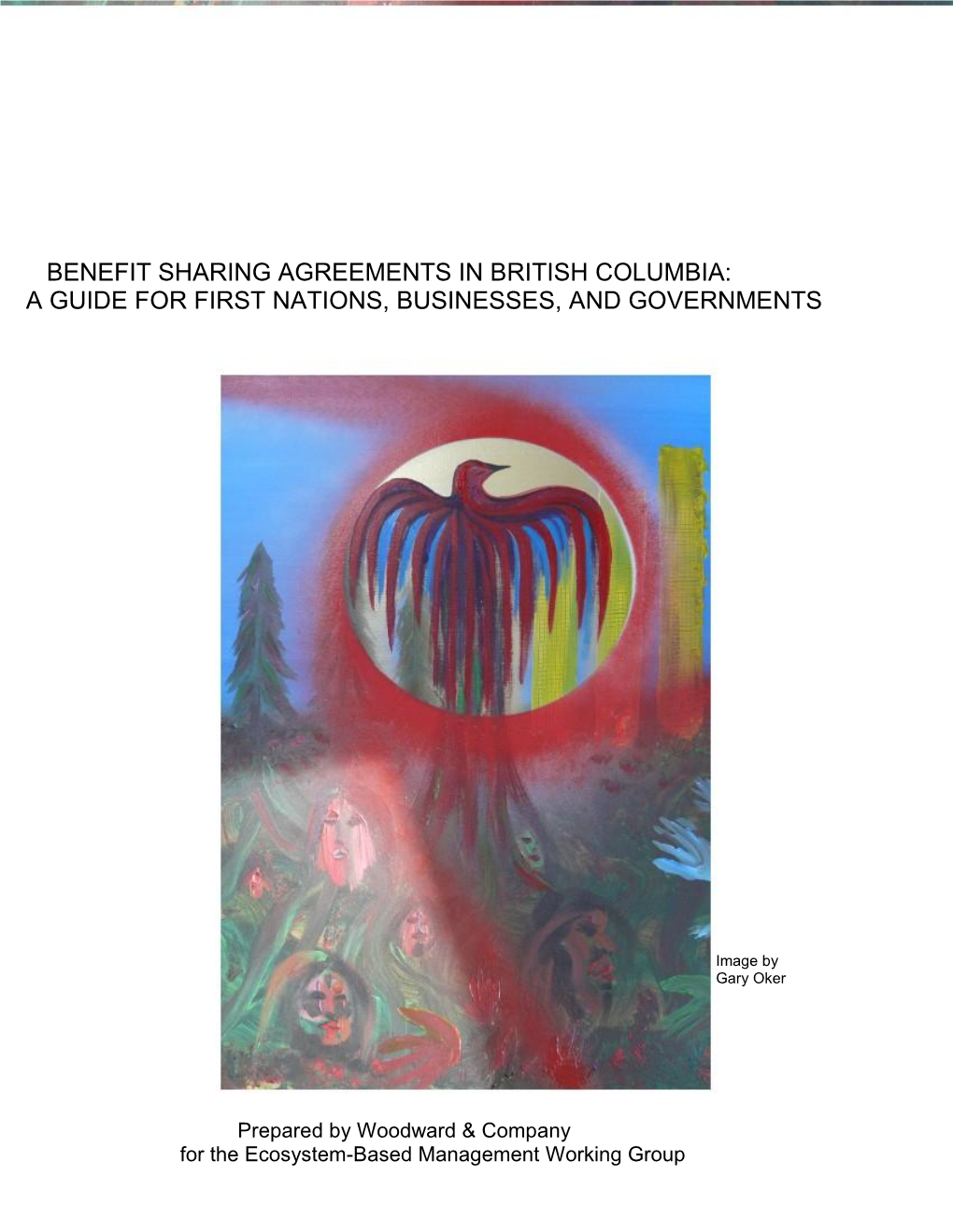 Benefit Sharing Agreements in British Columbia: a Guide for First Nations, Businesses, and Governments