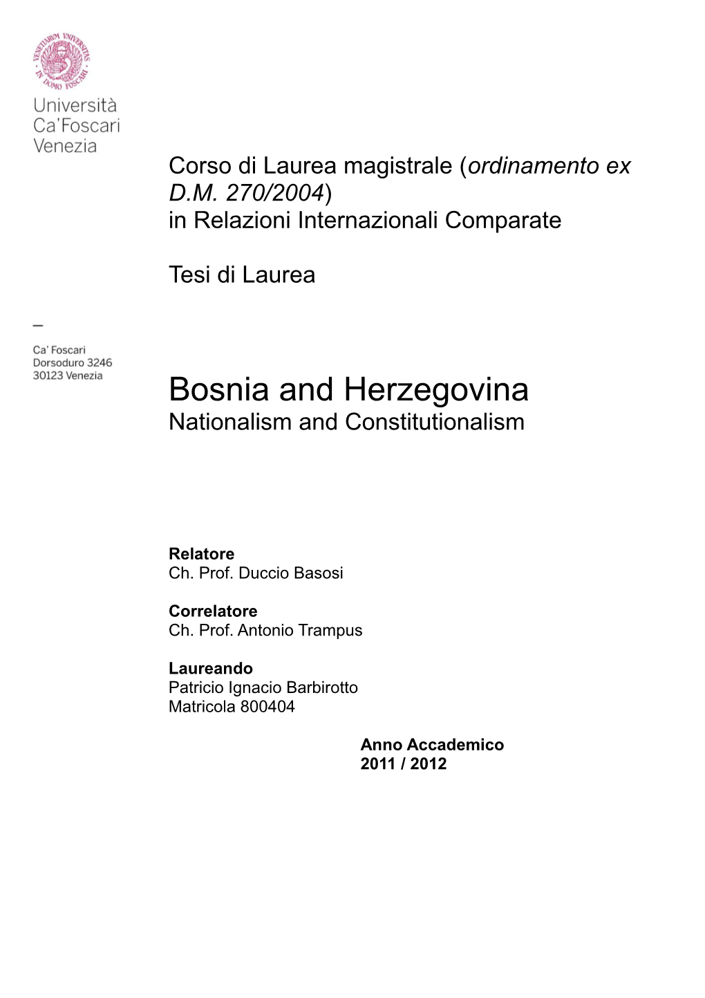 Bosnia and Herzegovina Nationalism and Constitutionalism