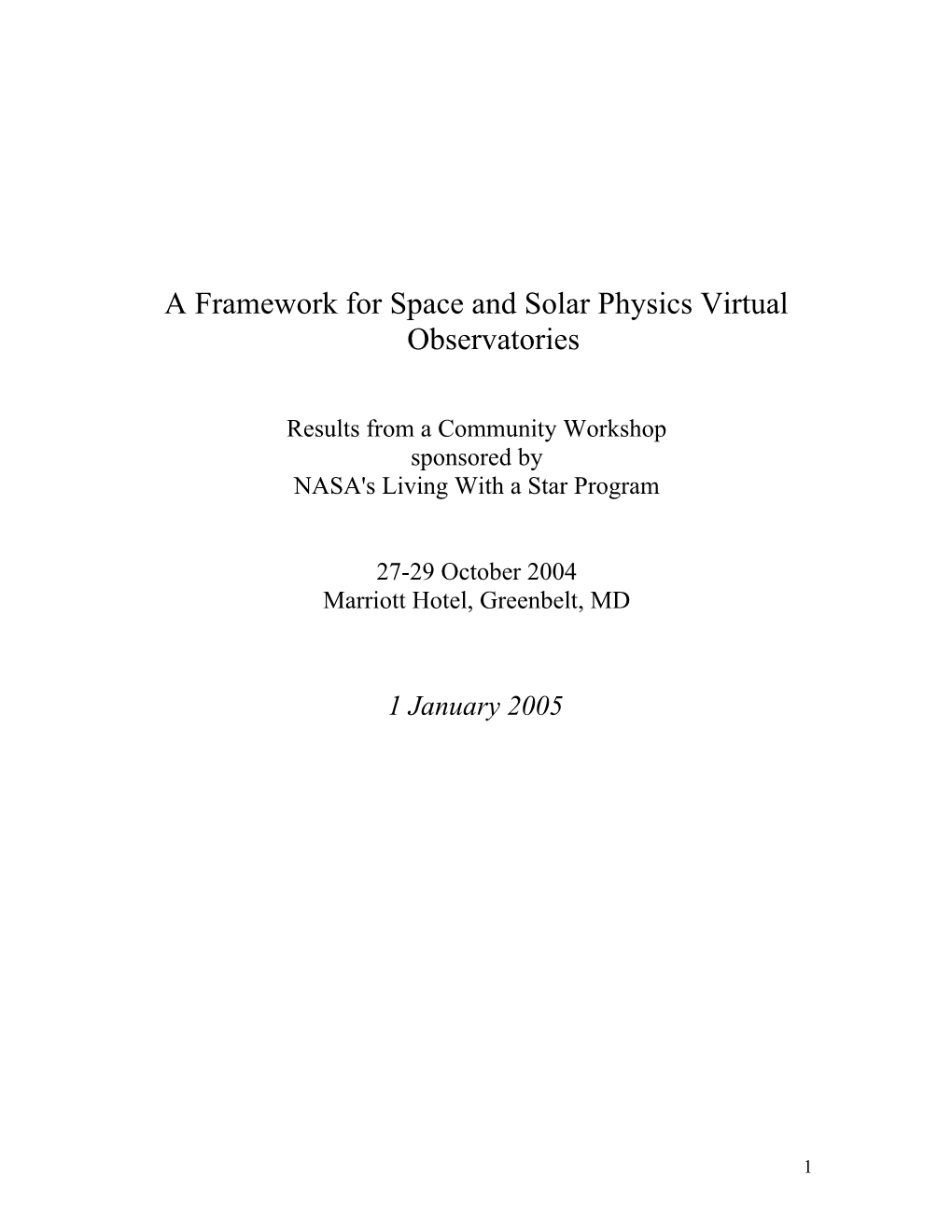 A (Proposed) Framework for Space and Solar Physics Virtual Observatories