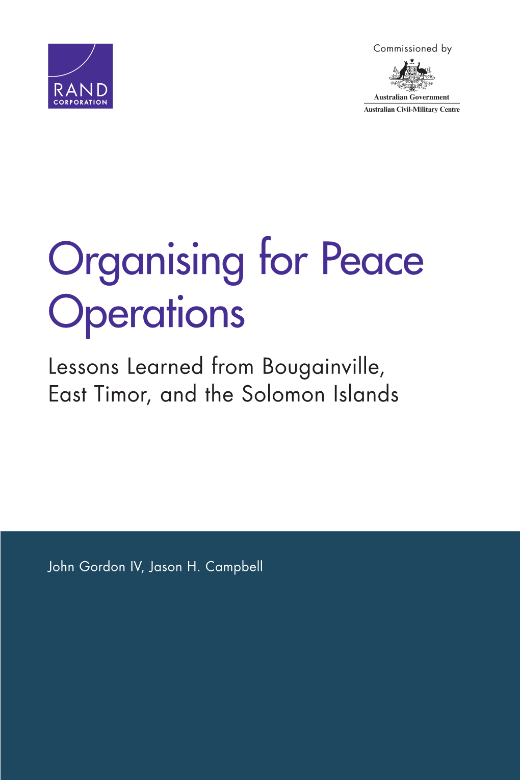 Organising for Peace Operations: Lessons Learned from Bougainville, East Timor, and the Solomon Islands