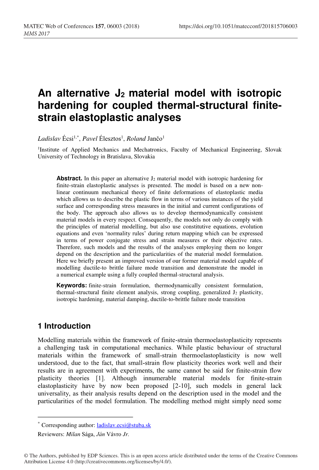 An Alternative J2 Material Model with Isotropic Hardening for Coupled Thermal-Structural Finite- Strain Elastoplastic Analyses