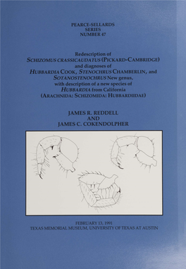PEARCE-SELLARDS SERIES NUMBER 47 Redescription of Schizomus Crassicaudatus (Pickard-Cambridge) and Diagnoses of Hubbardia Cook