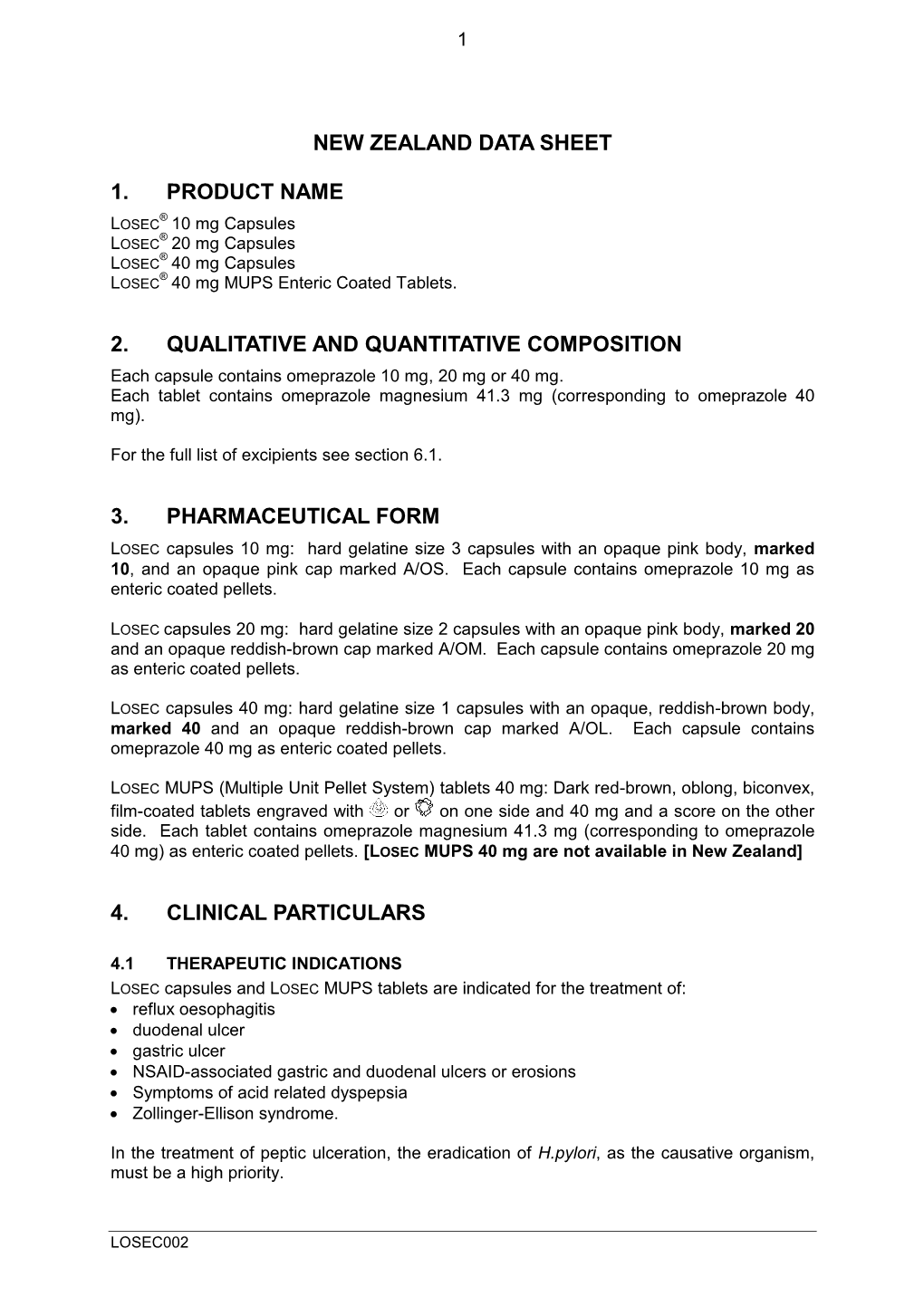 LOSEC 10 Mg Capsules ® LOSEC 20 Mg Capsules ® LOSEC 40 Mg Capsules ® LOSEC 40 Mg MUPS Enteric Coated Tablets