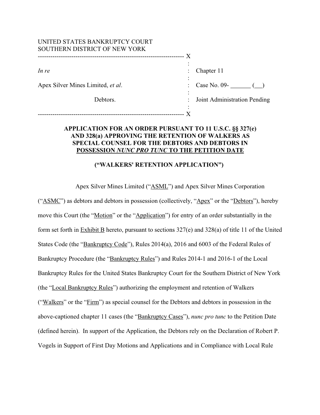 UNITED STATES BANKRUPTCY COURT SOUTHERN DISTRICT of NEW YORK ------X : in Re : Chapter 11 : Apex Silver Mines Limited, Et Al