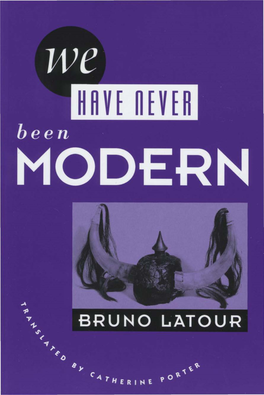 We Have Never Been Modern I Bruno Latour : Translated by Catherine Porter