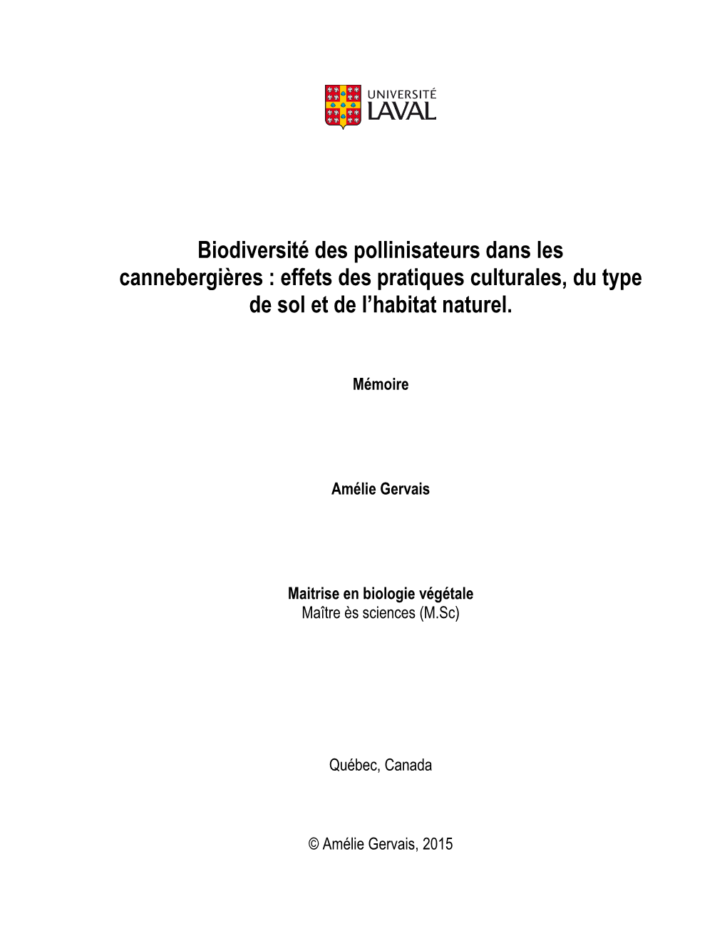 Biodiversité Des Pollinisateurs Dans Les Cannebergières : Effets Des Pratiques Culturales, Du Type De Sol Et De L’Habitat Naturel