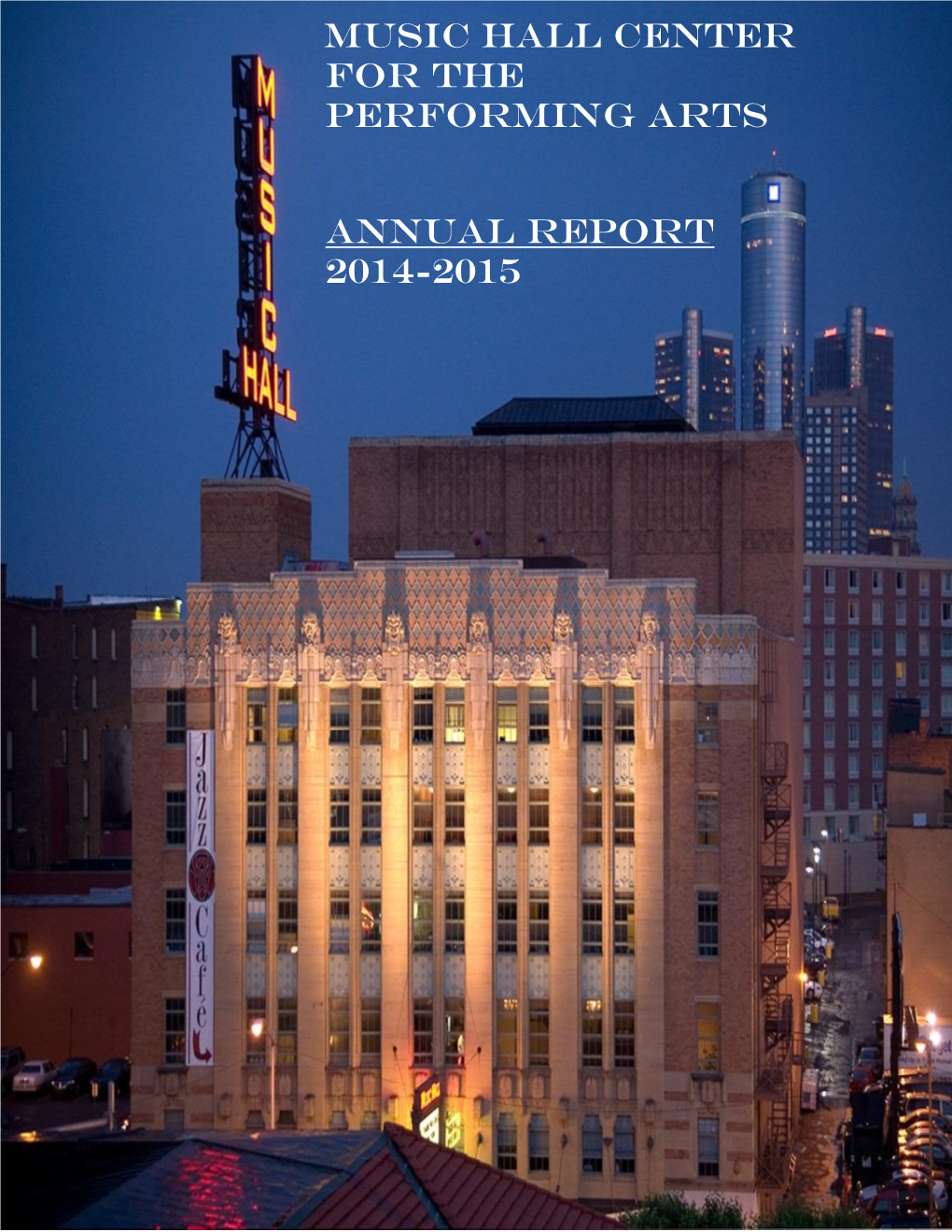 MUSIC HALL CENTER for the PERFORMING ARTS Annual