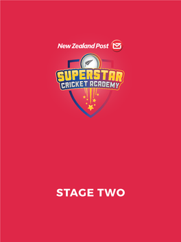 STAGE TWO New Zealand Post Superstar Cricket Academy