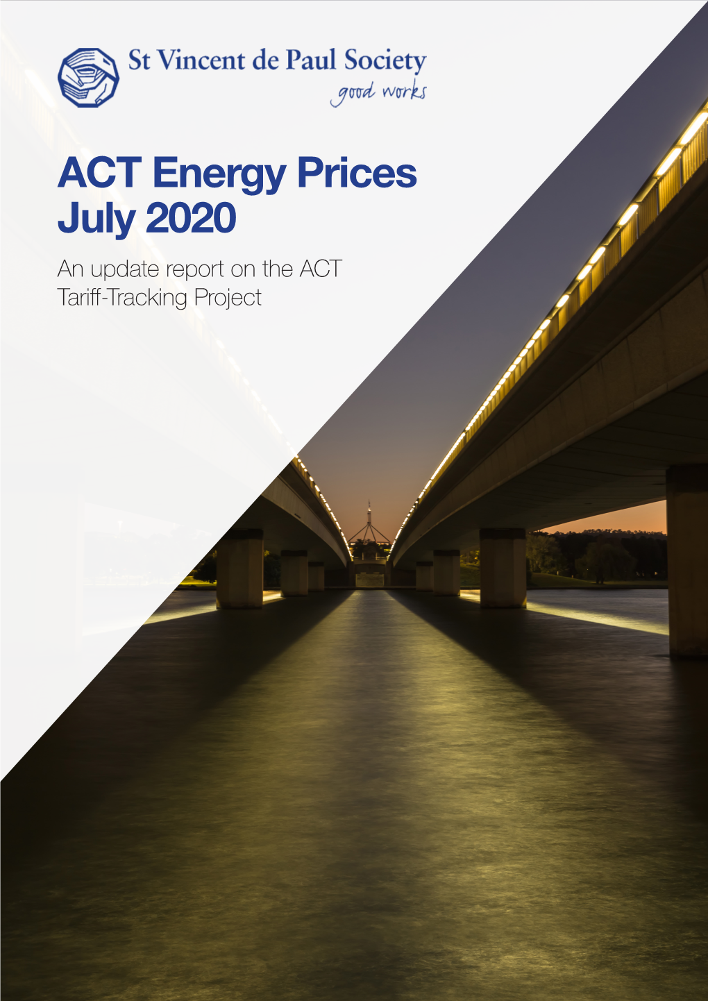 ACT Energy Prices July 2020 an Update Report on the ACT Tariff-Tracking Project ACT Energy Prices July 2020 an Update Report on the ACT Tariff-Tracking Project