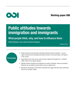 Public Attitudes Towards Immigration and Immigrants What People Think, Why, and How to Influence Them Helen Dempster, Amy Leach and Karen Hargrave September 2020