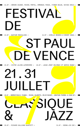 21.07 : Gérard Caussé, Michel Portal, Emmanuel Pahud, Itamar Golan, Sayaka Shoji • 22.07 : Quatuor Modigliani • 24.07